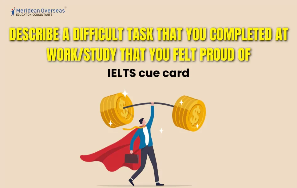 Describe a difficult task that you completed at workstudy that you felt proud of